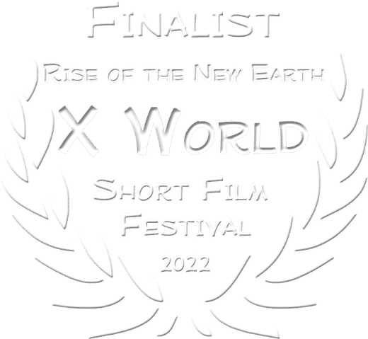 Finalist, Rise of the New Earth X World Short Film Festival 2022
